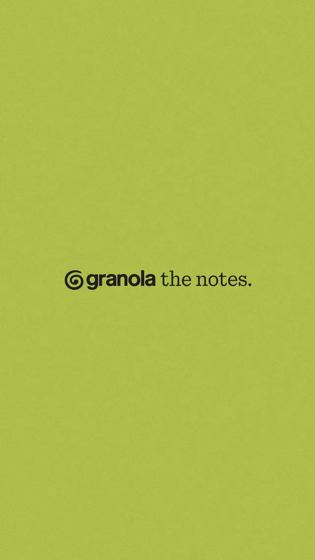 Granola - AI Meeting Notes - Screen 7
